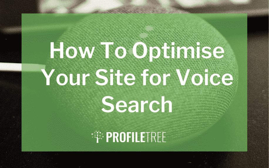 A green speaker with the text “How To Optimise Your Site for Voice Search” and the PROFILETREE logo overlaid on top.