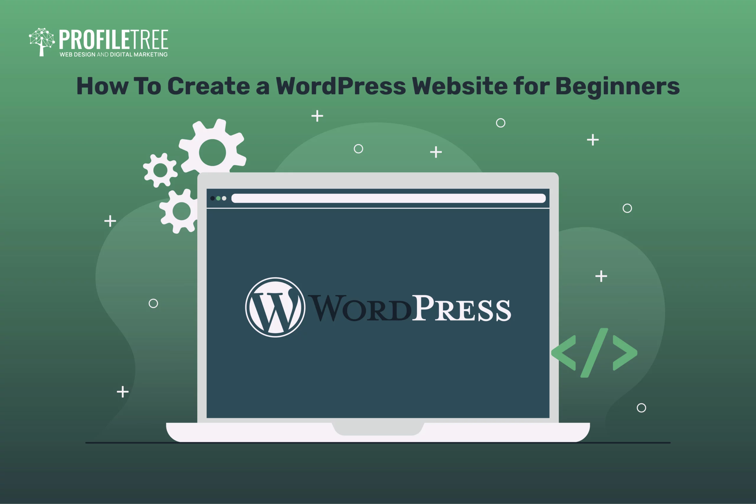 Illustration of a laptop displaying the WordPress logo on its screen, with gear icons and code symbols, and the text “How To Create a WordPress Website for Beginners” above.