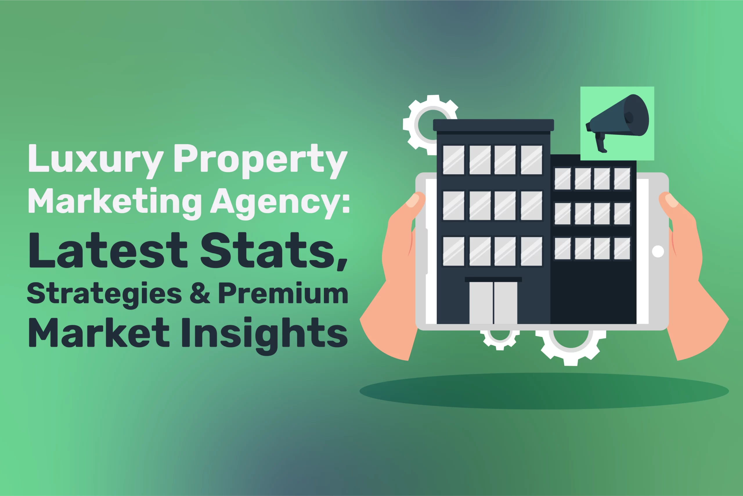Luxury Property Marketing